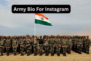 270+ Best Indian Army Bio For Instagram In Hindi [2025]