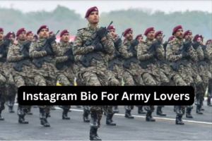 270+ Best Indian Army Bio For Instagram In Hindi [2025]