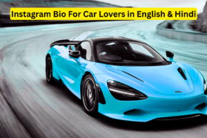 190+ Best Instagram Bio for Car Lovers Stylish and Cool