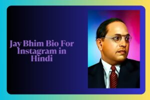 Jay Bhim Bio For Instagram in Hindi