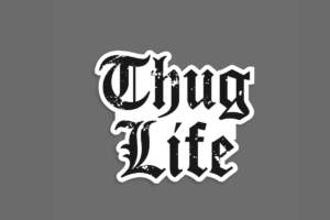 100+ Thug Life Caption for Instagram Posts