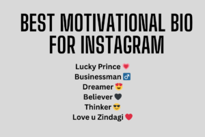 170+ Best Motivational Bio For Instagram – Success & Motivational Instagram Bio