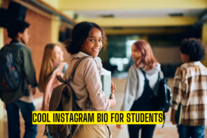 260+ Best Student Bio For Instagram – Student Instagram Bio (2025)