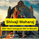 360+ Best Shivaji Maharaj Instagram Bio In Marathi