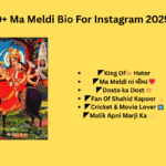 200+ Ma Meldi Bio For Instagram 2025