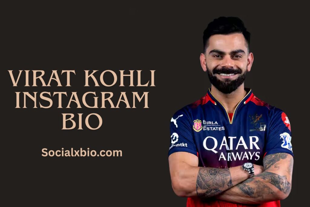 Virat Kohli Instagram Bio